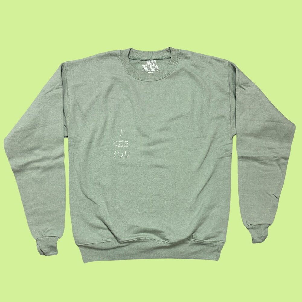 Inner Thoughts Sage Green "I See You" Crewneck Sweatshirt‎